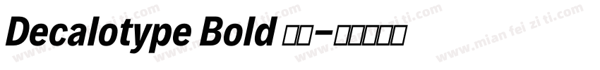 Decalotype Bold 粗体字体转换